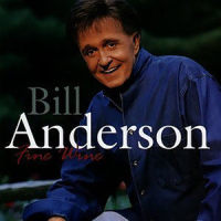 A Good Love And A Bottle Of Wine_Bill Anderson