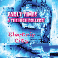 Bonnie & Clyde_Early Times & the High Rollers,Eliza Neals