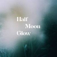 Half Moon Glow_Lo-Fang,Amber Hurst-Martin,Carlos Nino,Lucky Paul,Tree Frogs
