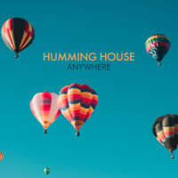 Anywhere_Humming House