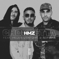 Choupetta_Hmz,Heuss L'enfoiré,Sofiane