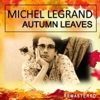 Autumm Leaves_Michel Legrand