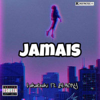 Jamais f_LAKATSUKI OFFICIEL,BlackY