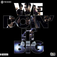 We Doin' It BIG_Raftaar,RDB,Smooth