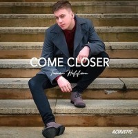 Come Closer_Tiernán Heffron