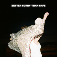 better sorry than safe_Lily Kincade,Lauren McLamb,Lauren Lee Hungate