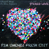 Stereo Love(Pim Umenzi Fresh Edit)_Pim Umenzi,Edward Maya,Vika Jigulina