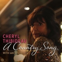 A Country Song(feat. Ian Tyson)_Cheryl Thibideau,Ian Tyson