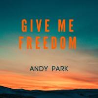 Give Me Freedom_Andy Park