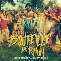 Bouteille de rhum_Kimfu,Lord Kossity,Gappy Ranks