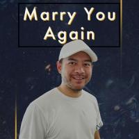 Marry You Again_Jonah Manzano