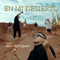En Mi Desierto (feat. Alex Rodríguez)_Ministerio Celeste,Alex Rodríguez