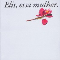 O bêbado e a equilibrista_Elis Regina