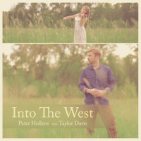 Into the West_Peter Hollens,Taylor Davis