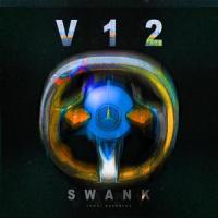 V 12(feat. KenzDean)_Swank,KenzDean