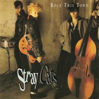 Rock This Town_Stray Cats