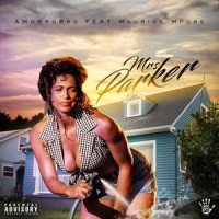 Mrs. Parker(feat. Maurice Moore)_AMoBroBro,Maurice Moore