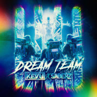 Dream Team_KEVU,SaberZ