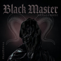 Black Master_Fragmenta