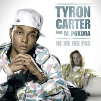 Ne Me Dis Pas_Tyron Carter,M. Pokora