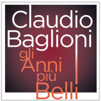 Gli anni più belli_Claudio Baglioni