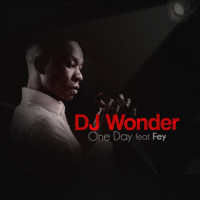 One Day_DJ Wonder,Fey