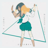 Getaway_Indii G.,Love-sadKiD