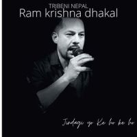 Jindagi yo Ke ho ke ho_Ram Krishna Dhakal