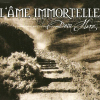 Dein Herz_L'ame Immortelle