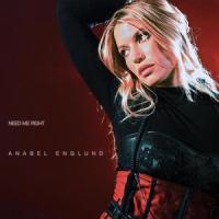 Need Me Right_Anabel Englund
