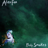 Holy Smokes_Alex Fox