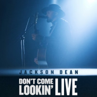 Don't Come Lookin'_Jackson Dean