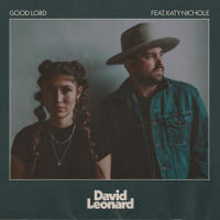 Good Lord_David Leonard,Katy Nichole