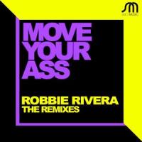 Move Your Ass_Robbie Rivera