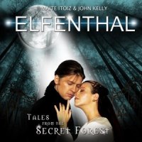 The Secret Forest_Elfenthal,Maite Itoiz,John Kelly