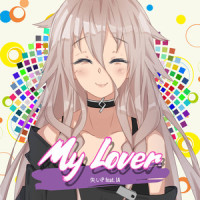 My Lover_失いP,IA