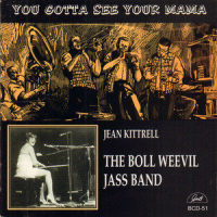 'Tain't Nobody's Biz-Ness If I Do_Jean Kittrell,The Boll Weevil Jass Band,Bob Shanahan,Frank Powers,mike montgomery,Dick Remington,John Teachout,Wayne Jones