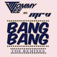 Bang Bang_Tommy Vee,Mr. V,Keller