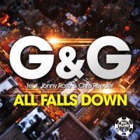 All Falls Down_G&G,Jonny Rose,Chris Reeder