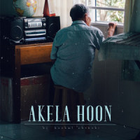 Akela Hun_Kushal Chokshi