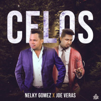 Celos_Nelky Gomez,Joe Veras