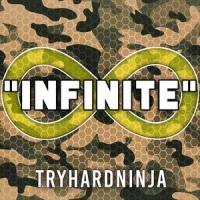 Infinite(feat. J.T. Machinima)_TryHardNinja,J.T. Machinima