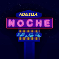 Aquella Noche_RuLoB,Kylon Eiley