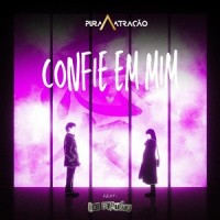 Confie em Mim (feat. Art Popular)_Pura Atração,Art Popular