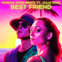 Best Friend_Famous Amos Beatz,Julia Ross