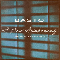 A New Awakening(For Solo Piano)_Basto