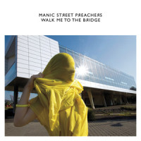 Walk Me to the Bridge_Manic Street Preachers