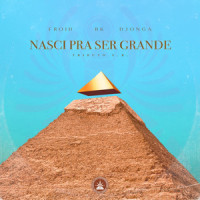 Nasci pra Ser Grande(Tributo F.R)_Pineapple StormTV,BK,Djonga,Froid,Salve Malak