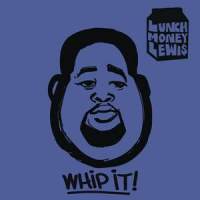 Whip It!_LunchMoney Lewis,Chloe Angelides