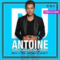Sky Is the Limit_DJ Antoine,Mad Mark